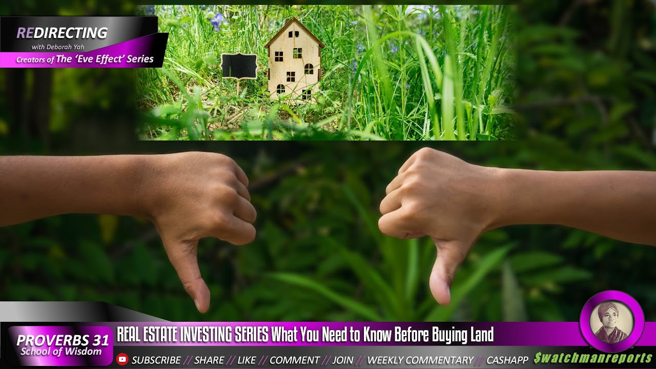 REAL ESTATE INVESTING SERIES What You Need to Know Before Buying Land ...
