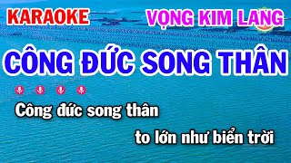 Karaoke Công Đức Song Thân || Vọng Kim Lang