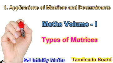 UPPER/LOWER TRIANGULAR MATRIX | (In Tamil) |Chap 1|Types Of Matrices|Maths Volume-I|TamilNadu Board