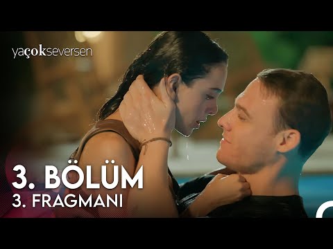 Ya Çok Seversen 3. Bölüm 3. Fragman