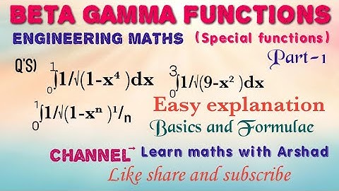 special functions Engineering mathematics beta gamma functions 1 degree mathematics