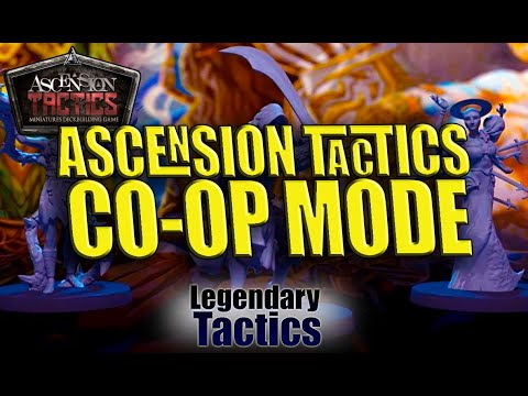 CO-OP Ascension Tactics Playthrough / Kickstarter / Board Game / Miniatures / Legendary Tactics