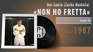 Nel Santo (Žarko Mamula) - NON HO FRETTA #vinyl #yugoslavia #croatia #hrvatska