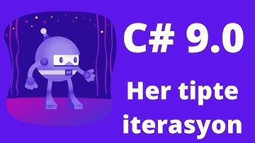 C# 9.0 ile her tipte iterasyon yapın!
