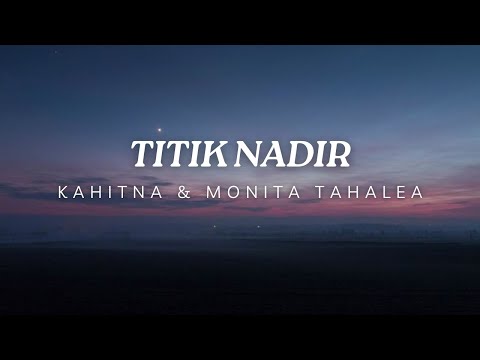 KAHITNA MONITA TAHALEA TITIK NADIR 