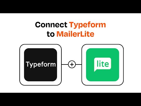 How to connect Typeform to MailerLite - Easy Integration