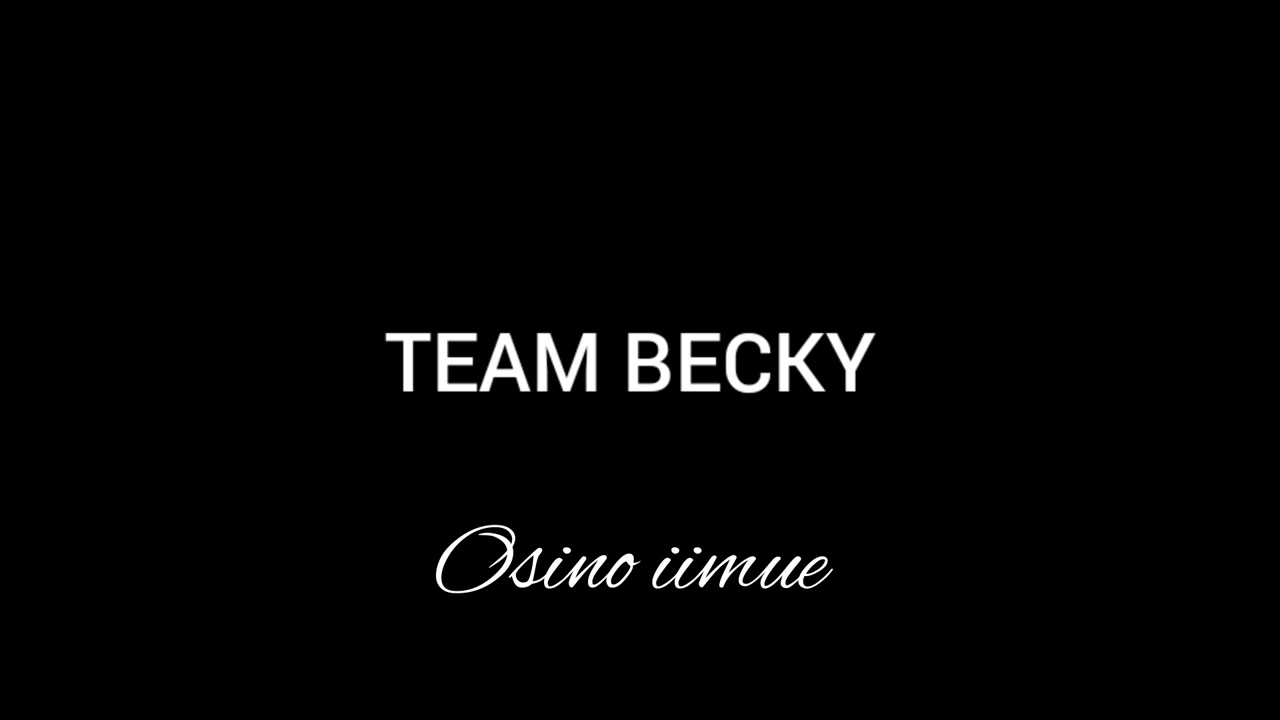 Osino iimue~Team Becky