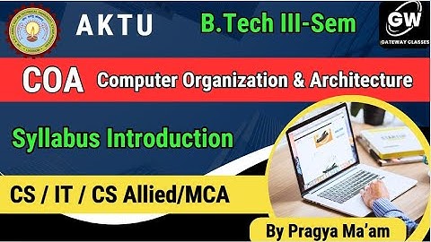 AKTU SEM-III CS IT CS Allied I COA-COMPUTER ORGANIZATION AND ARCHITECTURE I GATEWAY CLASSES