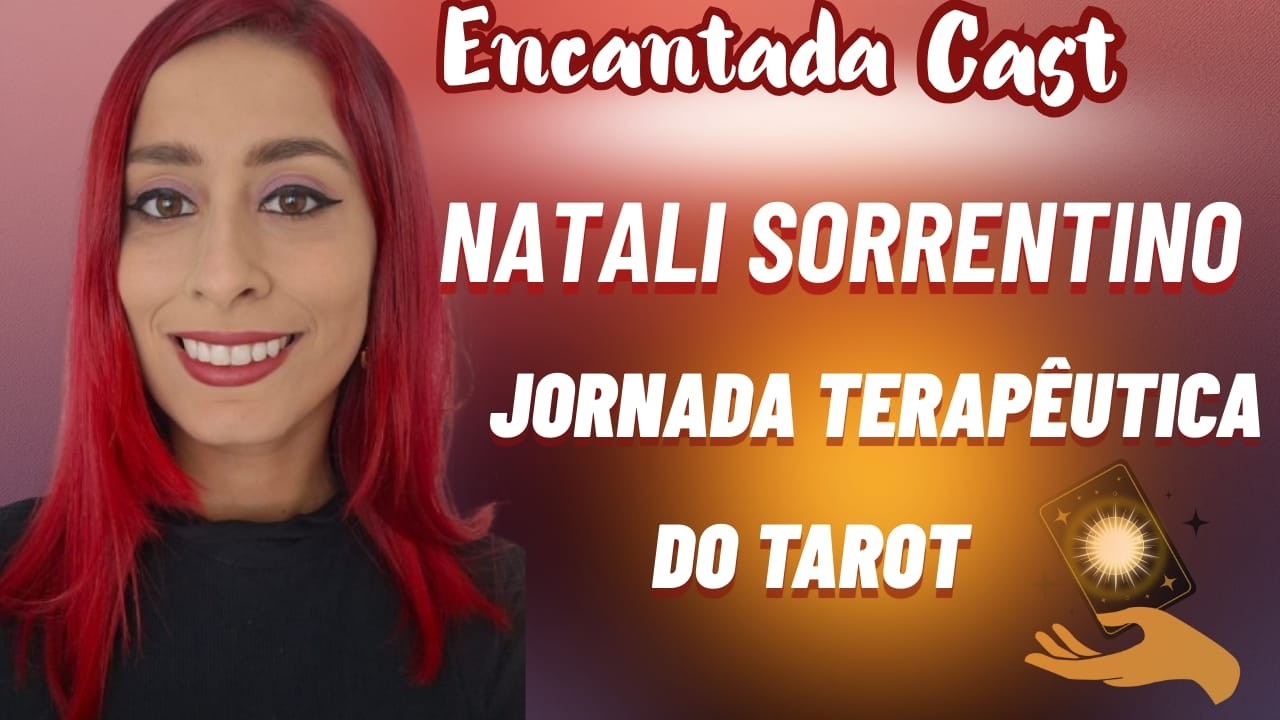 Encantada Cast #42 - Natali Sorrentino