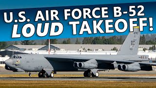 U.S. Air Force B-52 Stratofortress SCREAMING Takeoff from Abbotsford Airport!