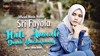 Sri Fayola - Hati Amuah Darah Badampuang (Official Music Video)
