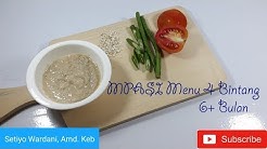 Cara Membuat MPASI Menu 4 Bintang Untuk Bayi 6 Bulan Keatas-Oatmeal Ayam Kacang Panjang Tomat - Durasi: 6.46. 