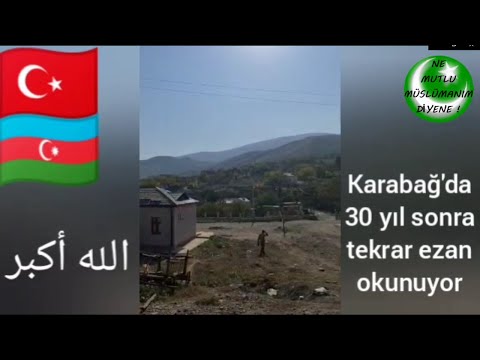 Karabağ'da 30 yıl sonra tekrar ezan okunuyor - Karabağ'da osmanlı diriliyor