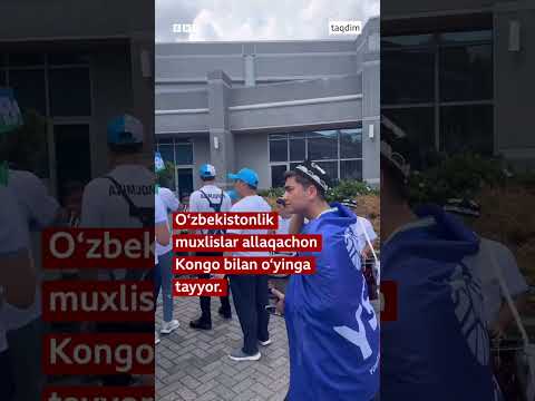 🇺🇿⚽🏆ЖЧ-2026: Ўзбекистонлик ишқибозлар Конгога қарши ўйинга тайёр BBC News O'zbek
