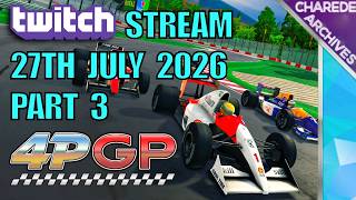 27/07/2026 Part 3 4PGP Charede's Twitch Stream