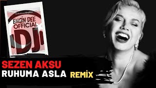 Sezen Aksu - Ruhuma Asla / Remix : Dj Engin Dee Resimi