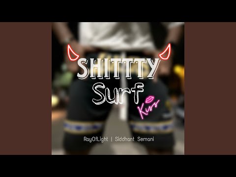 Shittty Surf