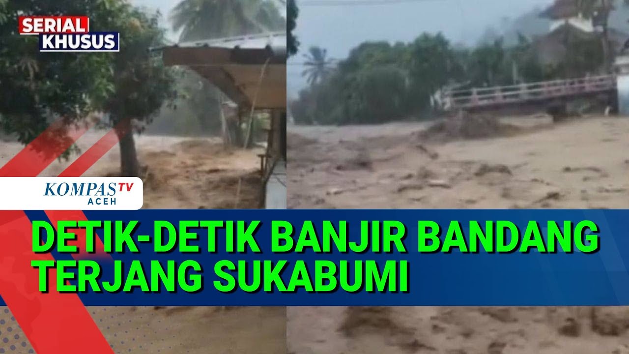Luapan Sungai Cisolok Picu Banjir Bandang Sukabumi, Jembatan Penghubung Putus