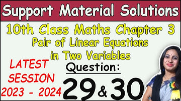 DOE Support Material Solution | Class 10 Math Chapter 3 Ques 29 & 30 Solution | Session 2023-2024