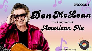 Don McLean on Writing American Pie and the Meaning Behind It!