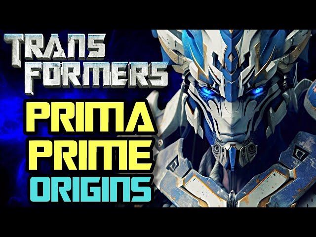 Prima Origins - First Ever Transformer Created By The Transformer God, Primus, Weilder Of Star Saber class=