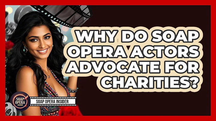 Why Do Soap Opera Actors Advocate For Charities? - Soap Opera Insider