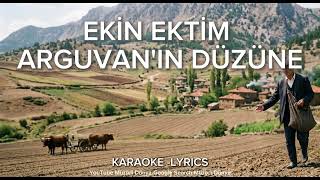 Ekin Ektim Arguvanın Düzüne Karaoke Altyapı Fon Müziği Enstrümantal Instrumental