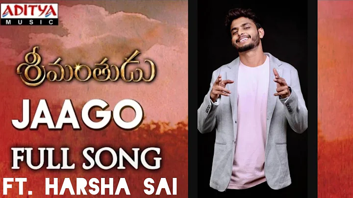 #Jaago Cover Song ft. @HarshaSaiForYou Version || Srimanthudu Songs || Harsha Sai