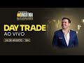 Day trade ao vivo - Dia 26 de Agosto de 2024 - Aula 01