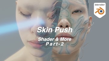 🫠 Human Skin Push Part-2 Shader 皮膚  / Character / Blender Geometry Node  Tutorial