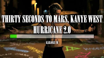 Thirty Seconds To Mars, Kanye West - Hurricane 2.0 - Karaoke (26) [Original Instrumental]