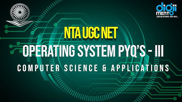 Operating System PYQ’s - III | Previous year Questions | UGC NET |