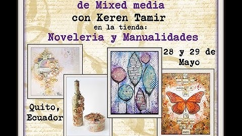 Mixed Media en Ecuador con Keren Tamir