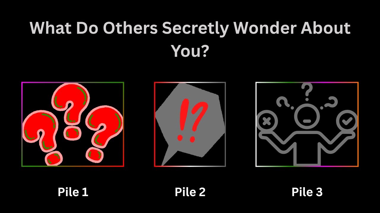 What Do Others Secretly Wonder About You. Pick-a-Card. Tarot Reading.