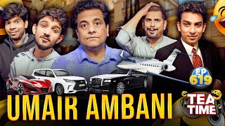 Umair Ambani | Sajjad Jani New Tea Time Episode 619