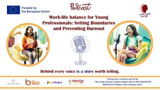 Podcast Stay Clean And Safe - Work life balance for Young Professionals