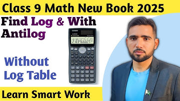 How to Find Logarithm and Antilogarithm by using a calculator | Class 9 Maths | Naimat Maths