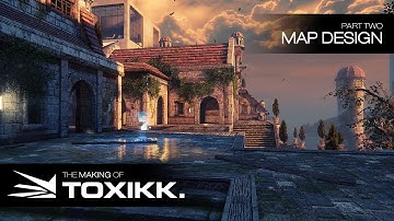 Making of TOXIKK: Map Design
