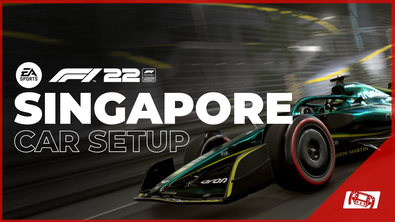 F1 22 Singapore Best Setup Guide - Marina Bay Car Setups 