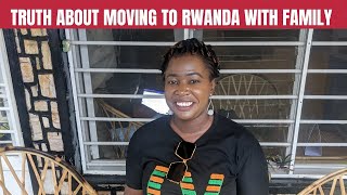 WATCH THIS BEFORE MOVING TO RWANDA WITH YOUR FAMILY