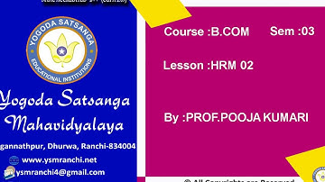 Lecture-02 | B.Com Sem-03 | HRM | By Prof. Pooja Kumari | Yogoda Satsanga Mahavdiyalaya