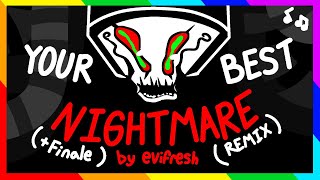 Your Best Nightmare + Finale (Undertale Remix/4,000 Sub Special!)