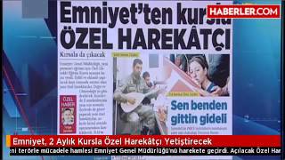 Emniyet, 2 Aylık Kursla Özel Harekâtçı Yetiştirecek