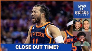 Knicks-Sixers Game 5 Preview: Do the Knicks Have Enough Help On Deck For Jalen Brunson to Close Out?