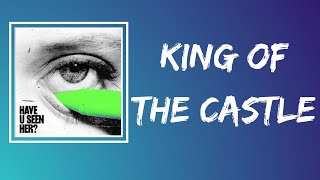 ALMA - King Of The Castle (Lyrics)