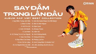 Say Đắm Trong Lần Đầu, Anh Chỉ Muốn, Lan Man, Mưa Cứ Rơi - Album Rap Việt Best Collection 2023