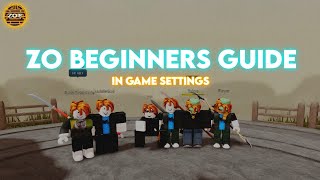 ZO Beginners Guide #2 - In Game Settings  (ZOぞ Samurai)(Roblox Malaysia)