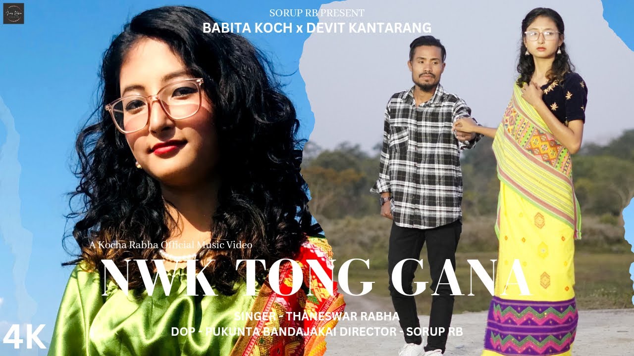 Nwk Tong GanaBabita Koch x Devit KantarangKoch Rabha official full music videoSorup Rb
