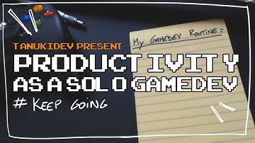 Indie Game Devlog #6 : Progress and Productivity