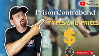 Prison Contraband, Types and Prices
